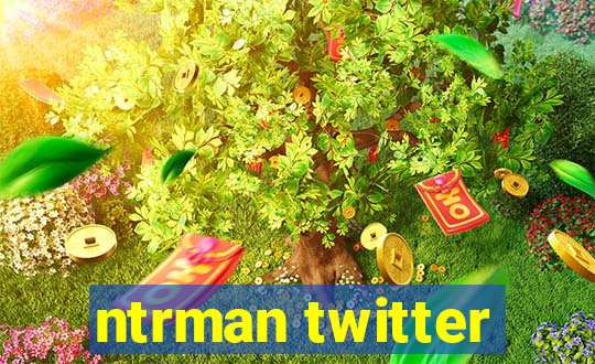 ntrman twitter
